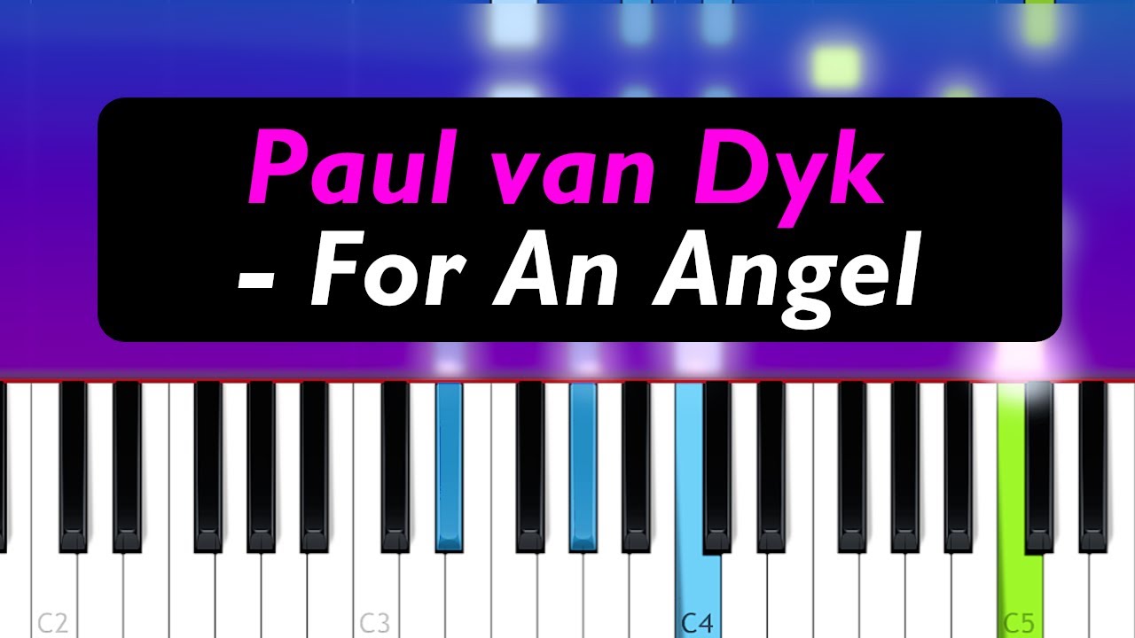 Paul van Dyk - For An Angel (Piano Tutorial)