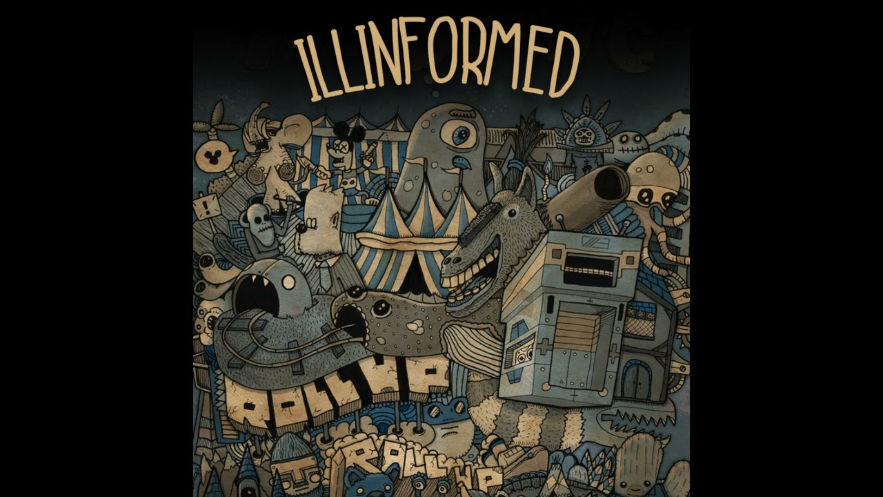 ILLINFORMED - ROLL UP (FULL ALBUM)