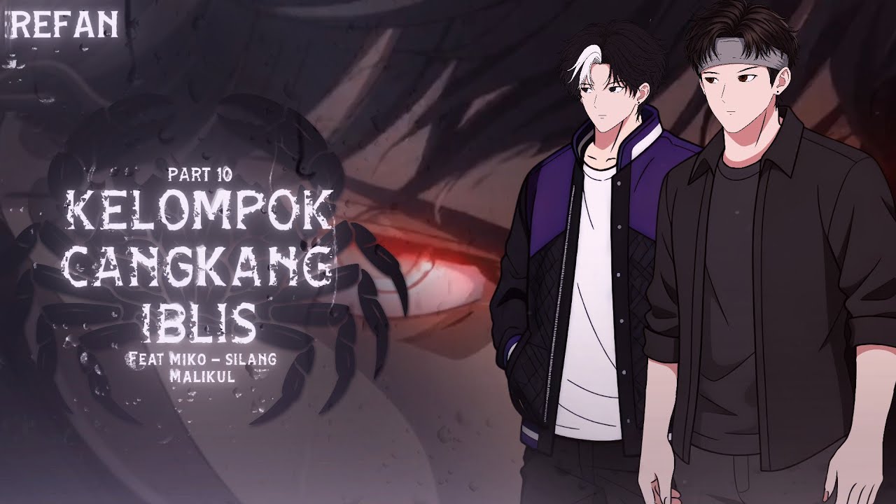 KELOMPOK CANGKANG IBLIS PART 10 (REFAN) FT @MIKOMICO @silangg @MAHLIKULanimasi - DRAMA ANIMASI