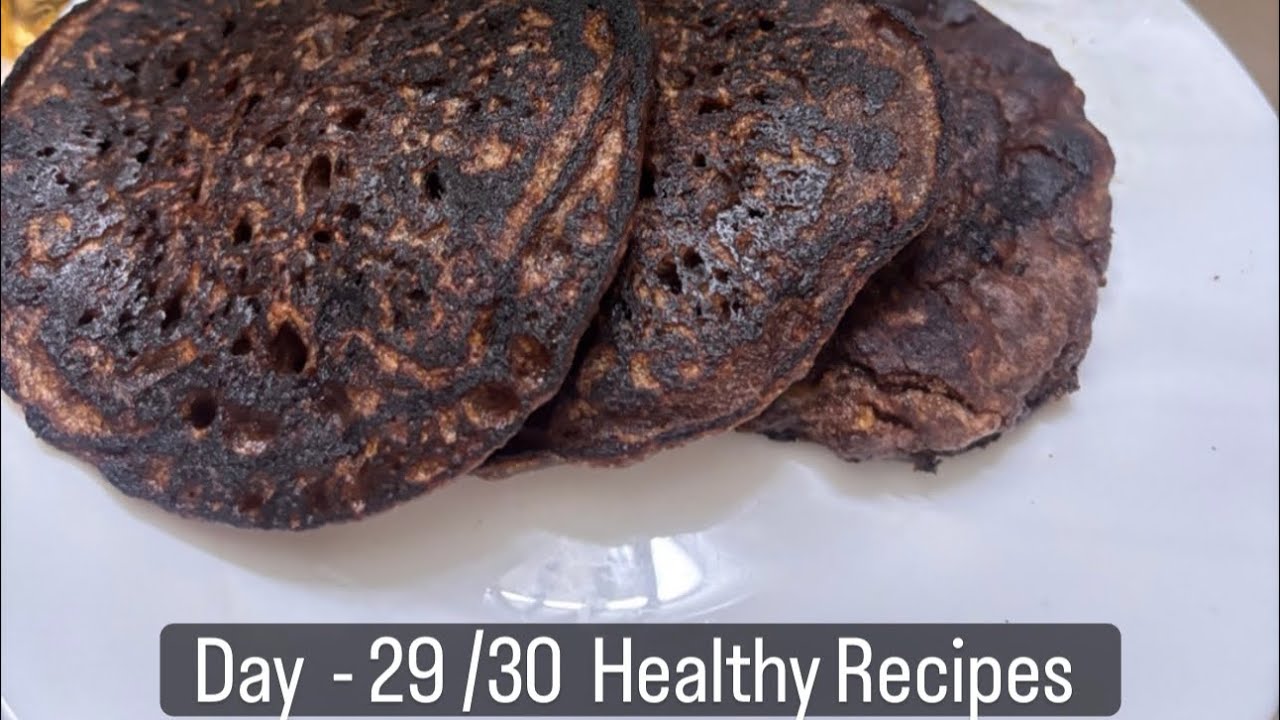 Day 29/30 Healthy Recipes | No Maida, No Sugar Ragi Pancake | Calcium Rich Healthy Breakfast