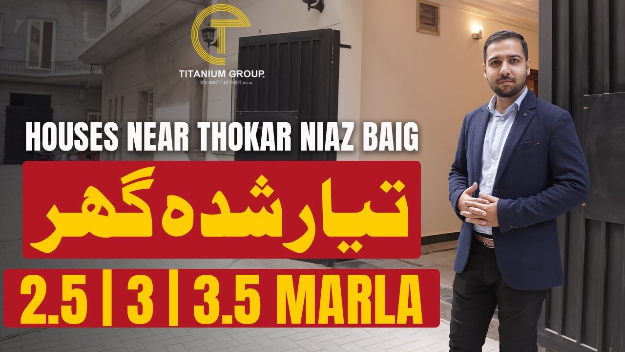 House Tour | Homes Near Thokar Niaz Baig | 3.5, 3, and 2.5 Marla | Houses on Installments
