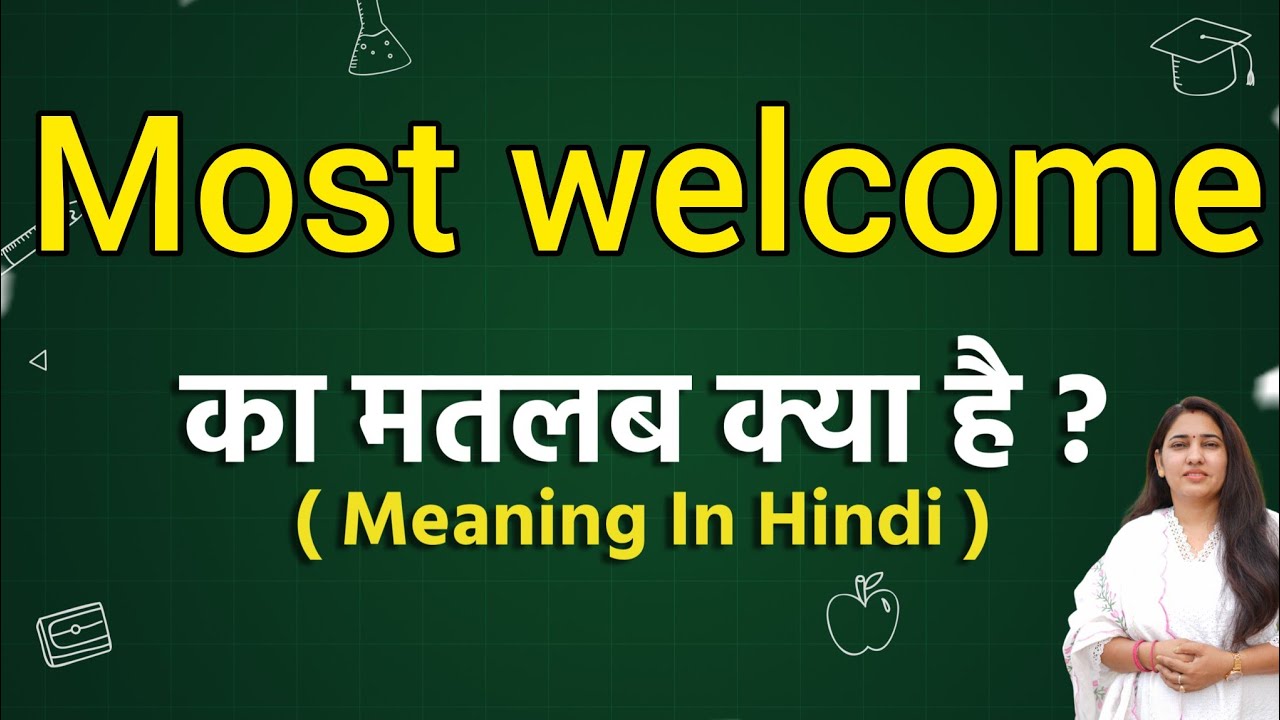Most welcome meaning in hindi | Most welcome ka matlab kya hota hai | Word meaning
