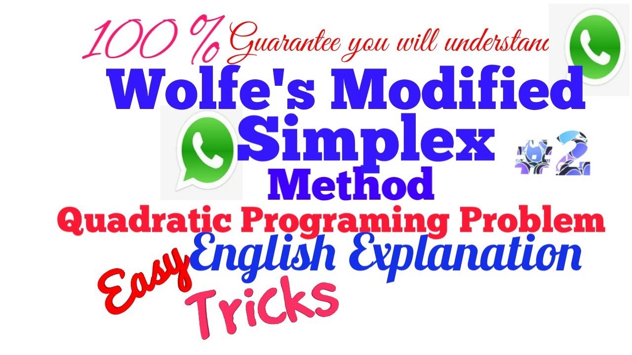 Wolfe's modified Simplex Method for Quadratic Programing Problem QPP English explanation