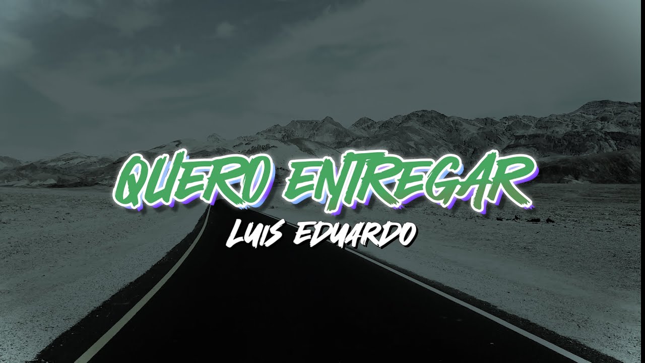 QUERO ENTREGAR (Lyric Vídeo)