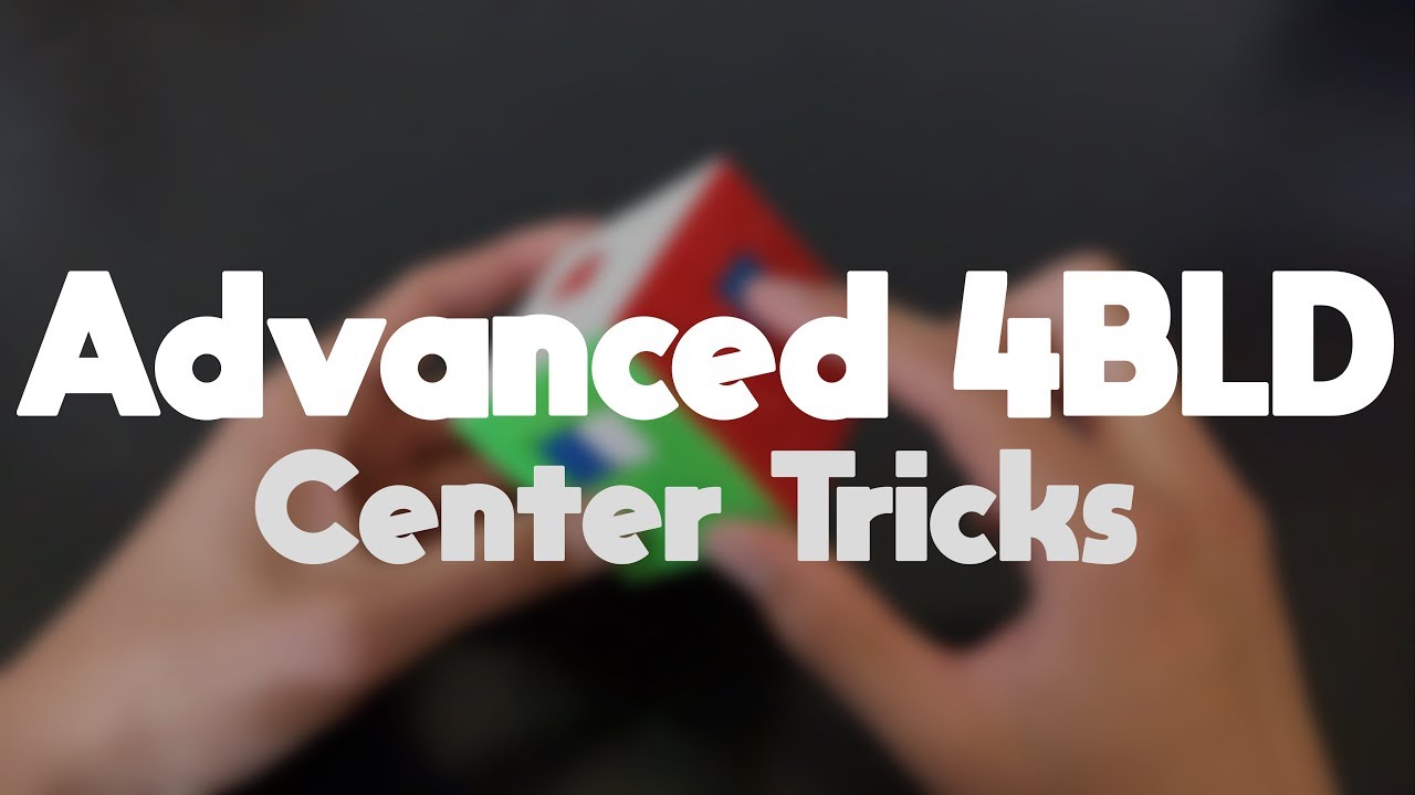 Advanced 4BLD Center Tricks