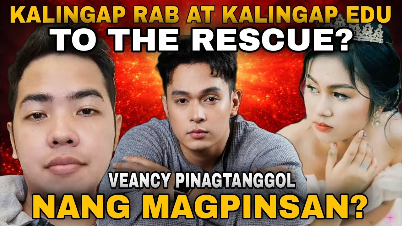 KALINGAP RAB AT KALINGAP EDU TO THE RESCUE? VEANCY PINAGTANGGOL NG MAG PINSAN? 