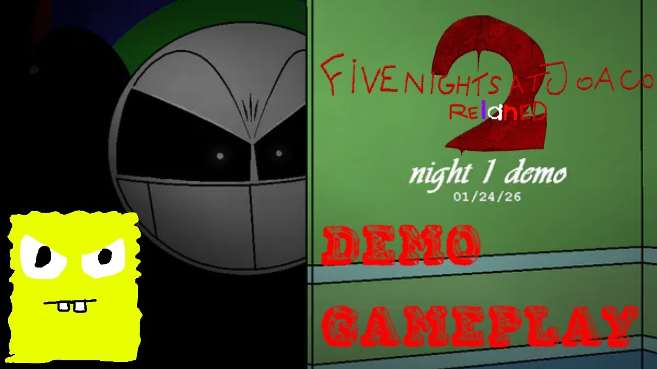 Five Nights at JoaCo 2 Relaned | DEMO GAMEPLAY (SPONGEBOBDEV)