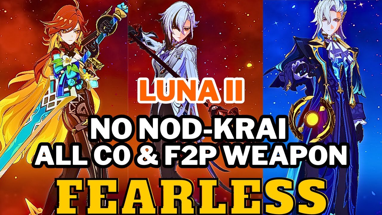 [Stygian Onslaught 6.1/Luna II] NO NOD-KRAI | All C0 & 4-STAR WEAPON | Fearless Difficulty 5
