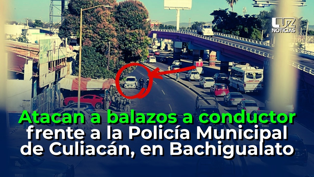 Atacan a conductor frente a la Policía Municipal de Culiacán, en la colonia Bachigualato