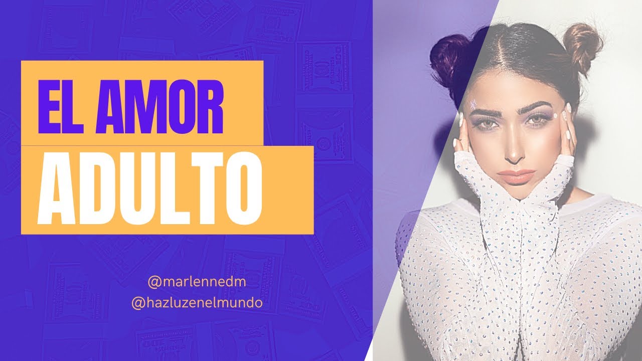 El amor adulto