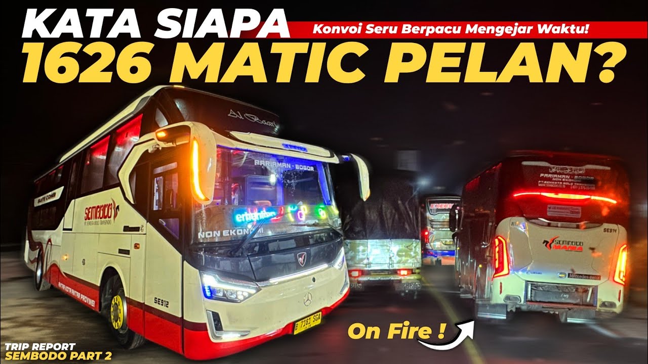 MOMEN SERU‼️😱 KONVOI BERPACU MENGEJAR WAKTU ‼️🔥 - Trip SEMBODO Suites Combi| JAKARTA - PADANG PART 2