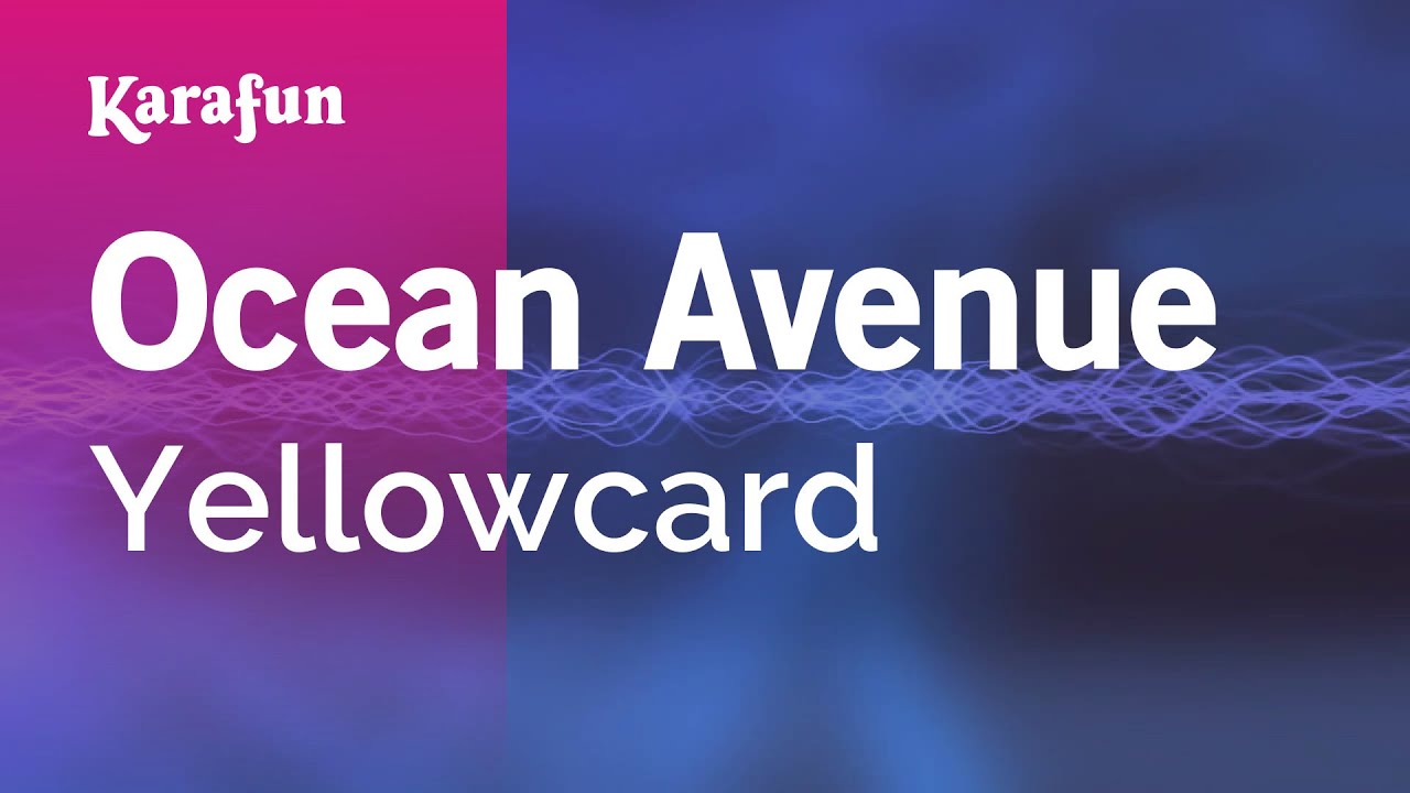 Ocean Avenue - Yellowcard | Karaoke Version | KaraFun