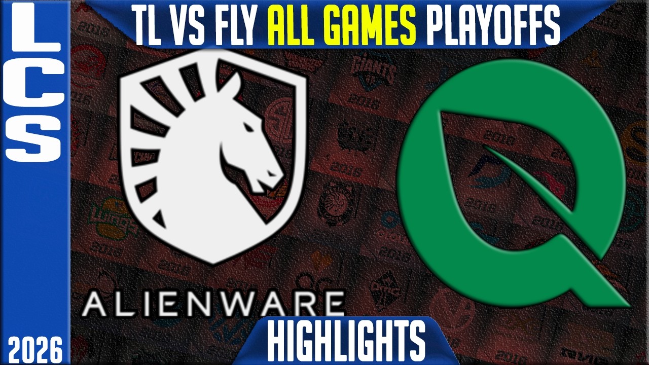 TL vs FLY Highlights ALL GAMES | LCS Summer 2026 Playoffs | Team Liquid vs FlyQuest