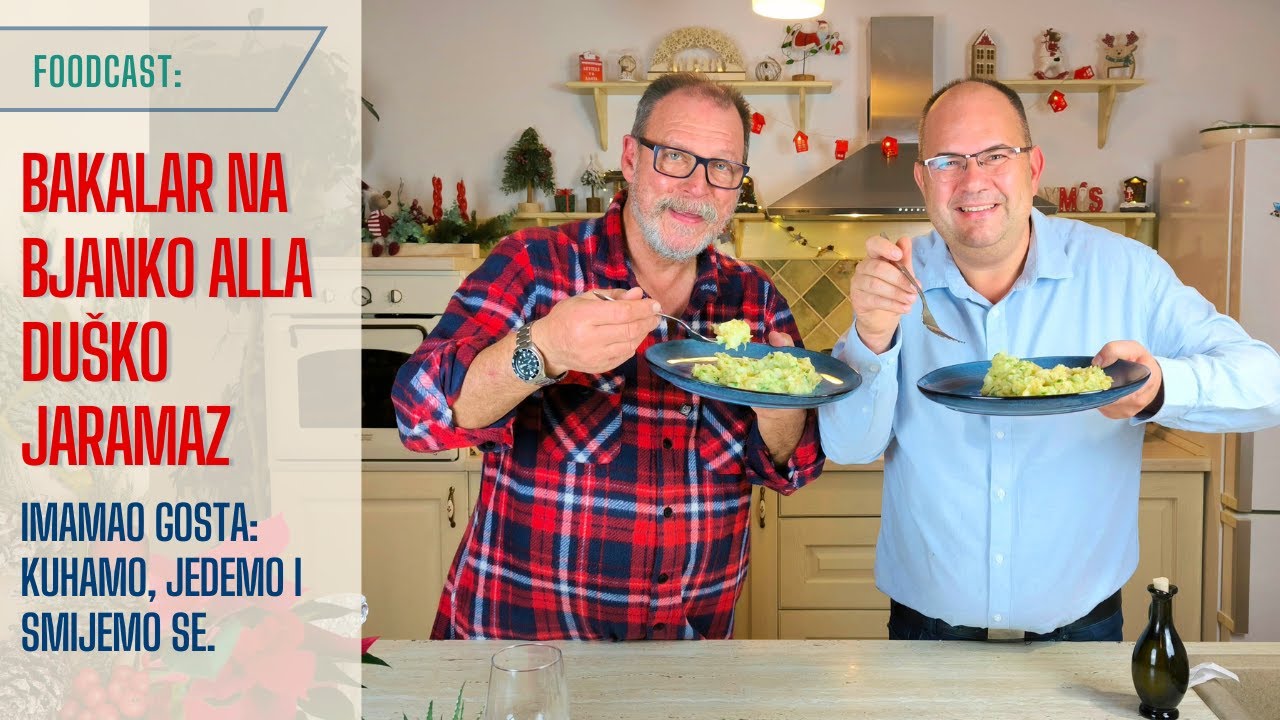Bakalar na bianco (bijelo) alla Duško Jaramaz. Foodcast.