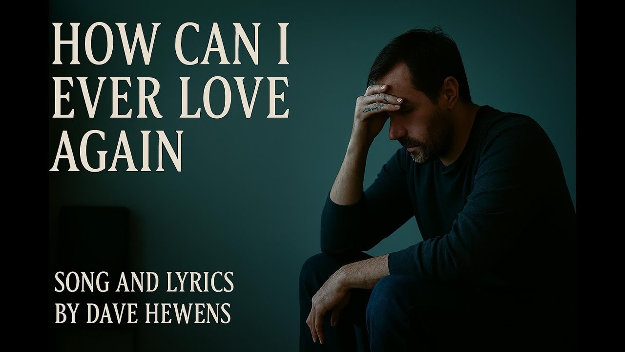How Can I Ever Love Again