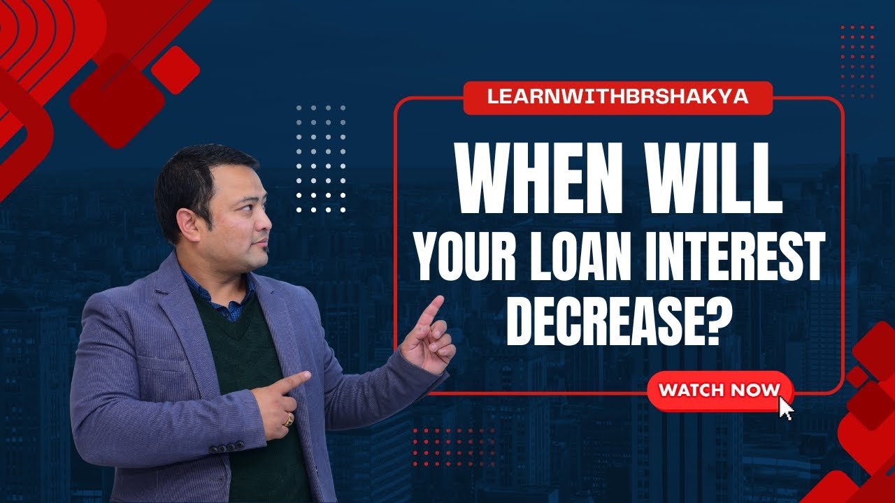 Why your interest rate doesn't drop immediately after NRB's announcement?