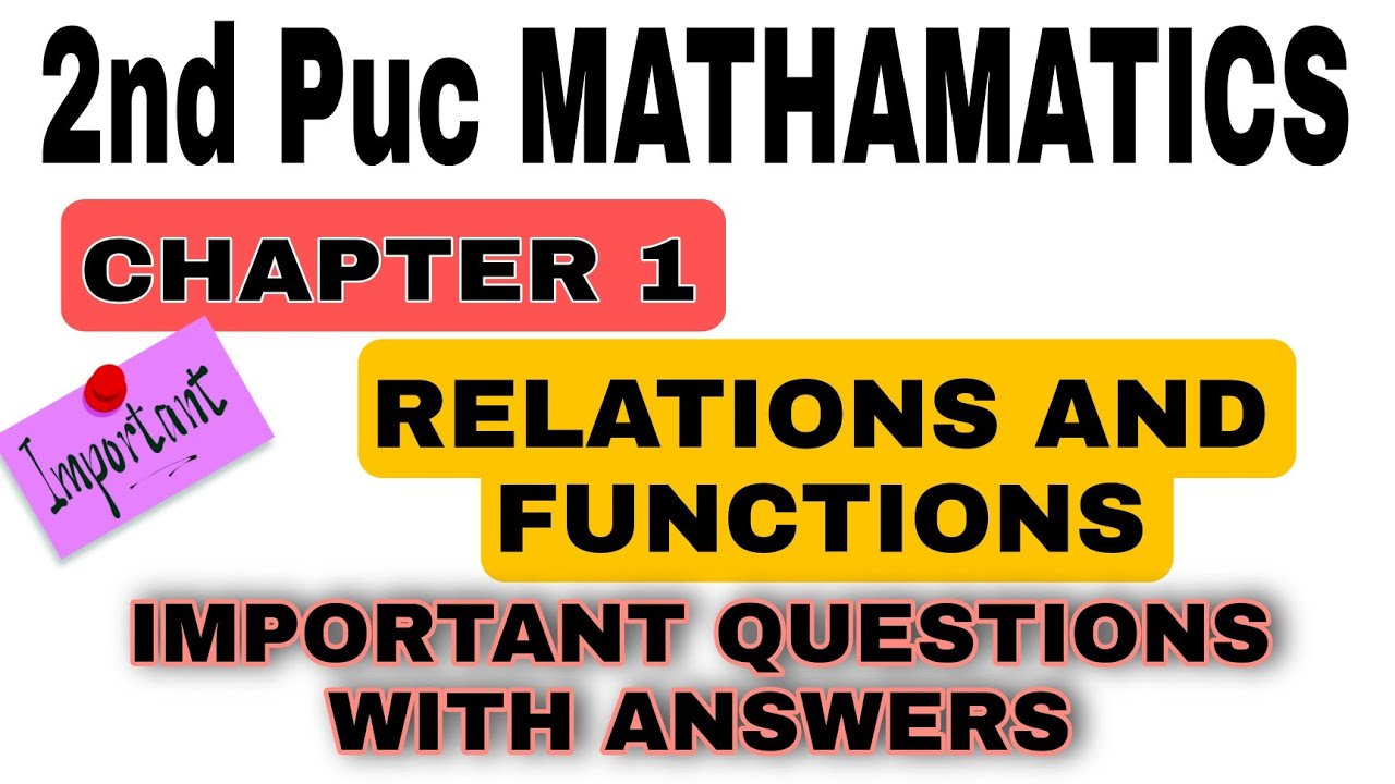 Relation And Functions Important Questions With Answers _ 2nd Puc Maths Exam Preparation Questions