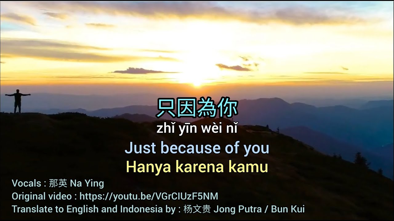 只因為你 # Hanya Karena Kamu #  [Translated by Jong Putra /Bun Kui]