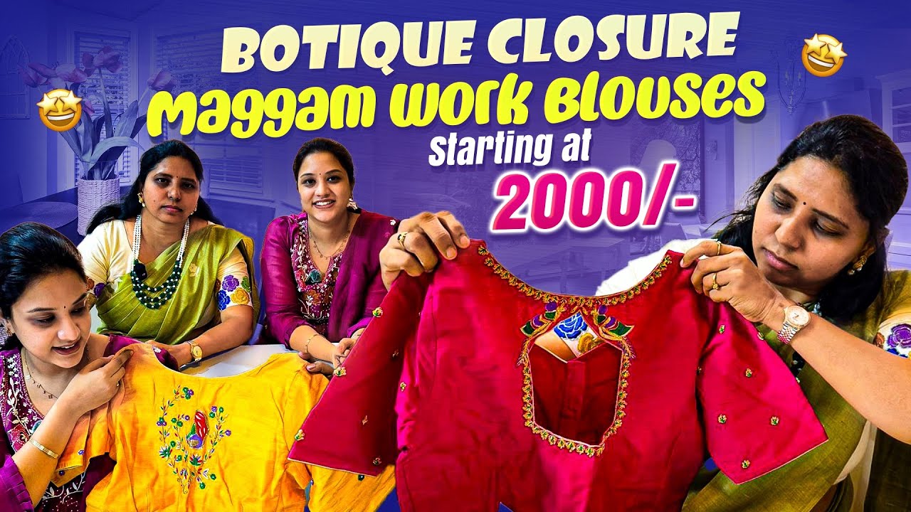 Botique Closure | Maggam Work Blouses for Just 2000/-  Shanti Botique Hyderabad Shopping Teluguvlogs