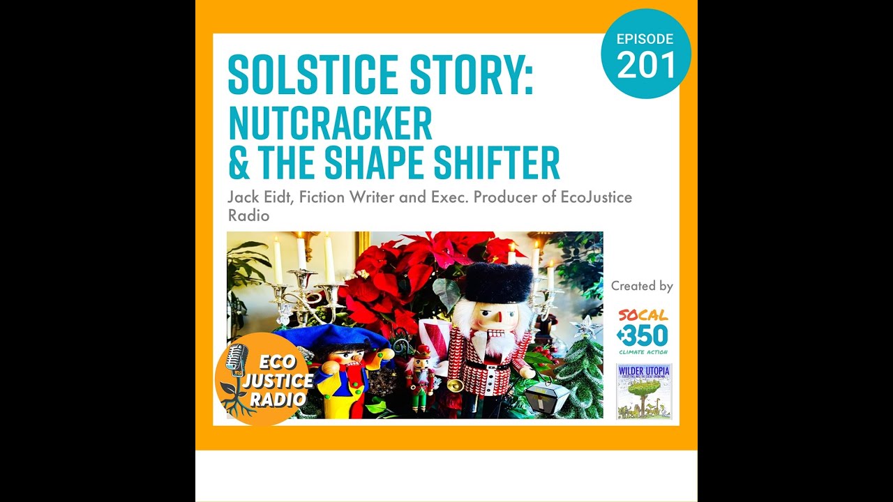 Solstice Celebration Story: The Nutcracker and the Shape Shifter - Extended Version