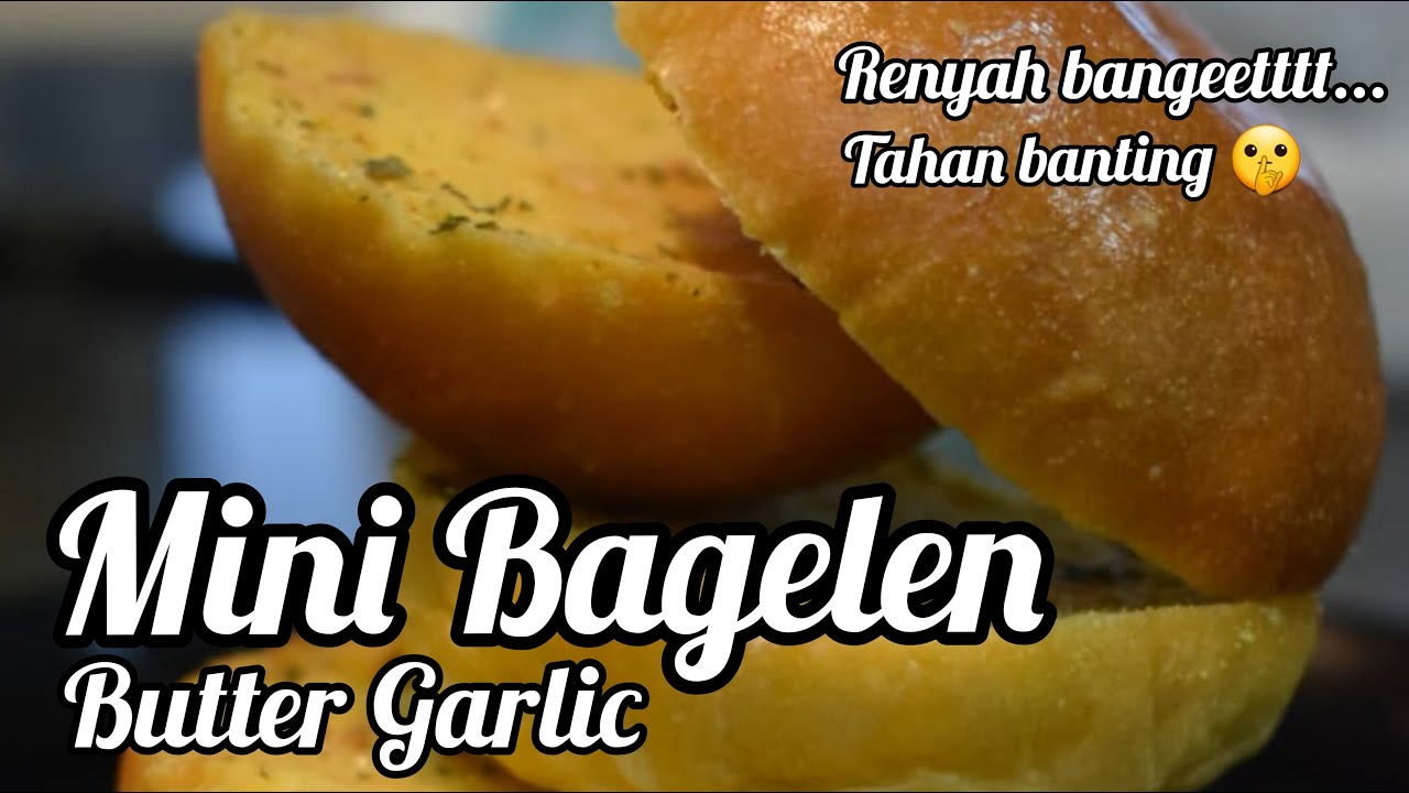 Resep Bagelen Butter Garlic, Renyah dan Tahan Banting, #SiapUsaha Ga Mudah Hancur. Roti Kering Jadul