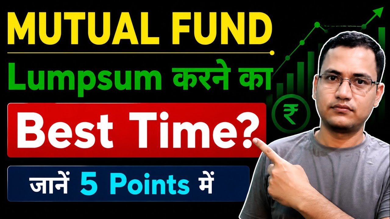 Best Lumpsum Investment Timing For Mutual Funds | Maximize Your Returns