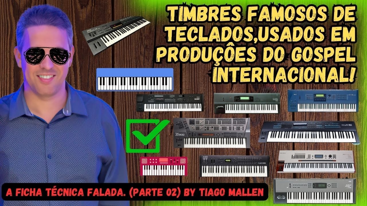 TIMBRES DE TECLADOS FAMOSOS EM PRODUÇÕES DO GOSPEL INTERNACIONAL. by TIAGO MALLEN #gospelmusic