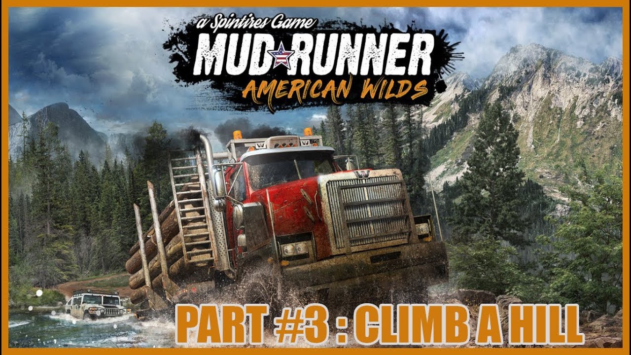 Challenge Mode #3 | CLIMB A HILL | Spintires: MudRunner - American Wilds