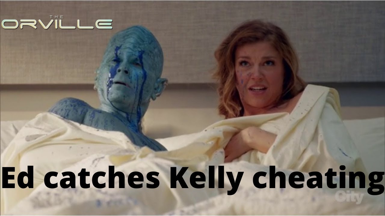 the orville | Ed catches Kelly cheating
