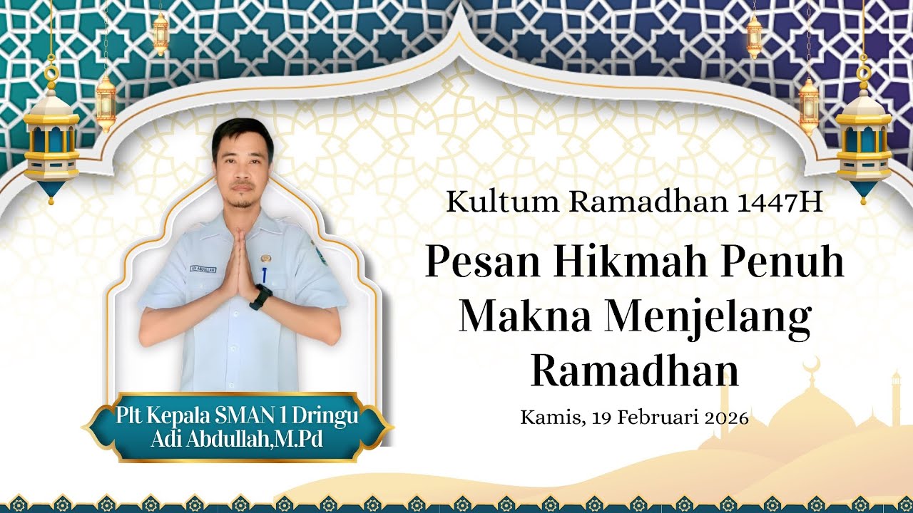 KULTUM RAMADHAN | HARI KE-1 | BAPAK ADI ABDULLAH, M.Pd | SMAN 1 DRINGU