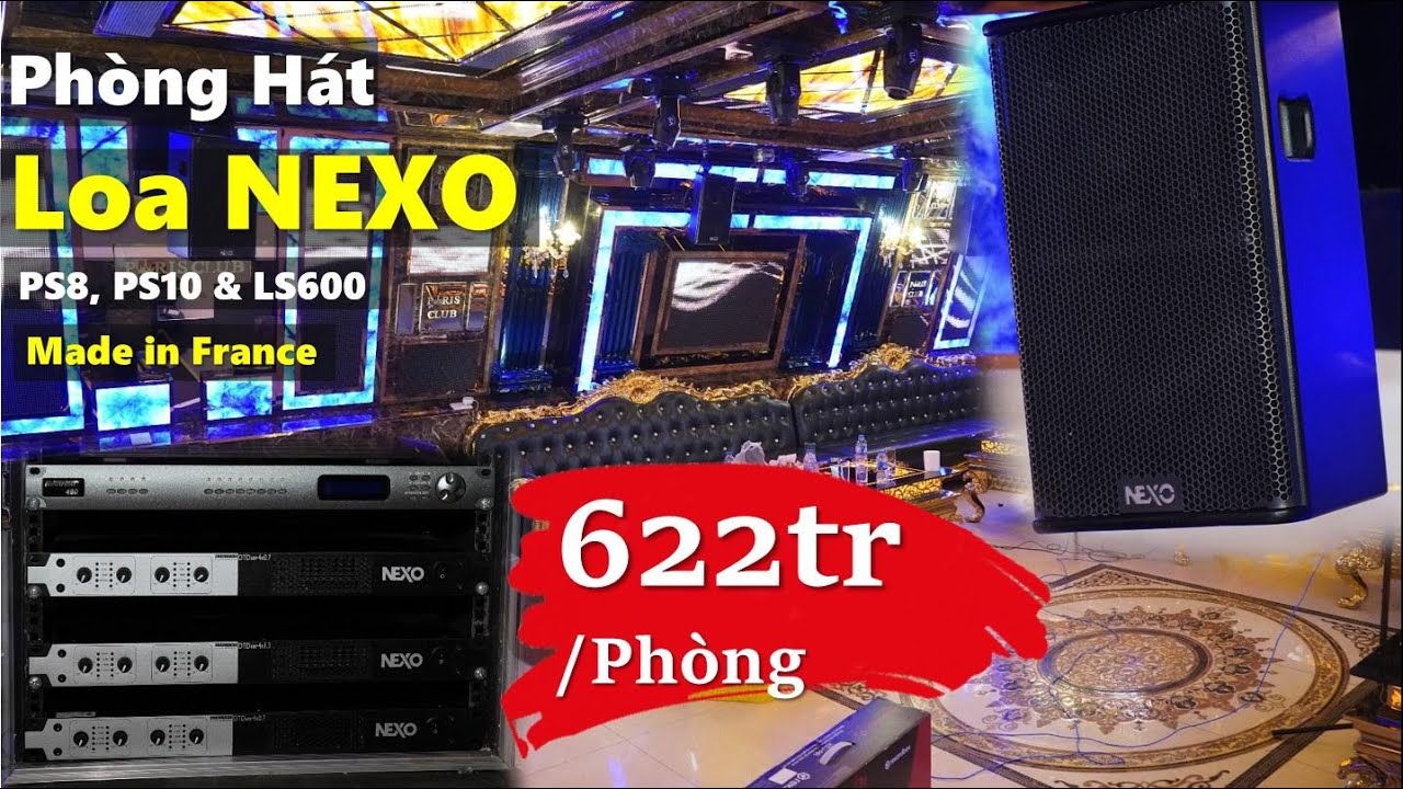 Thi công Phòng Hát NEXO - Đẳng Cấp - 622tr - Fb: 0974743311