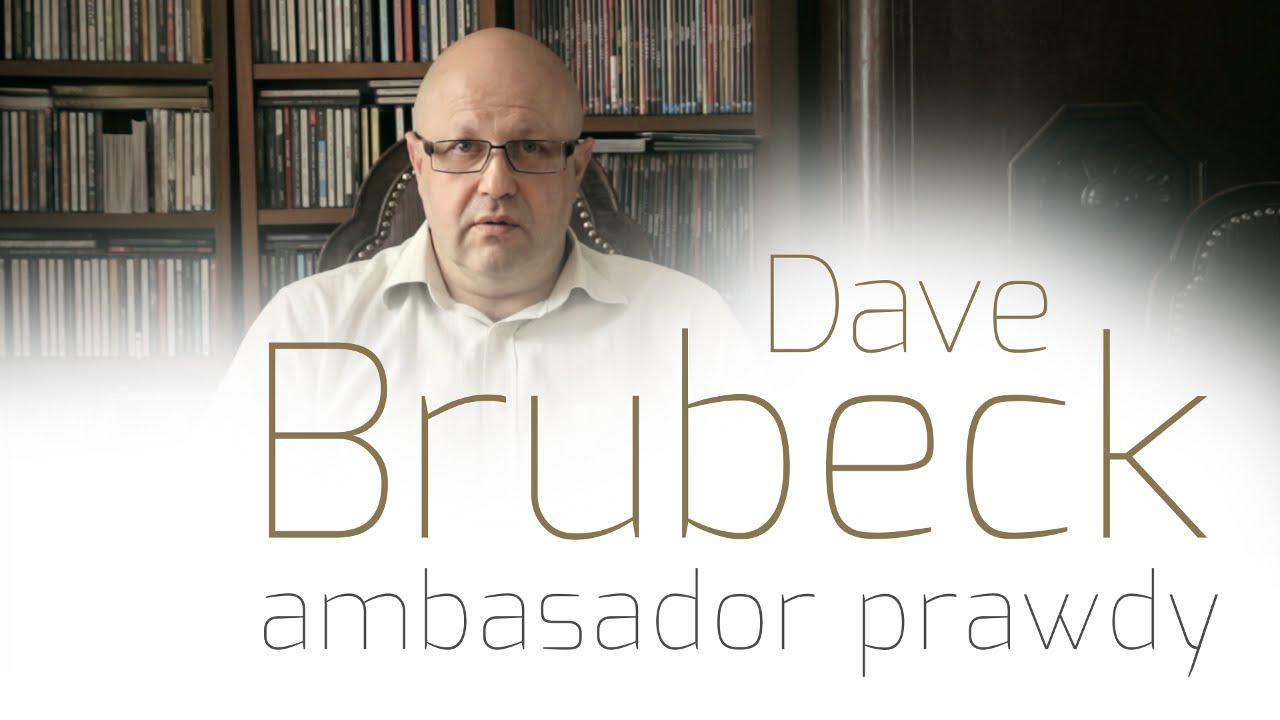 Dave Brubeck - ambasador prawdy | Piotr Baron