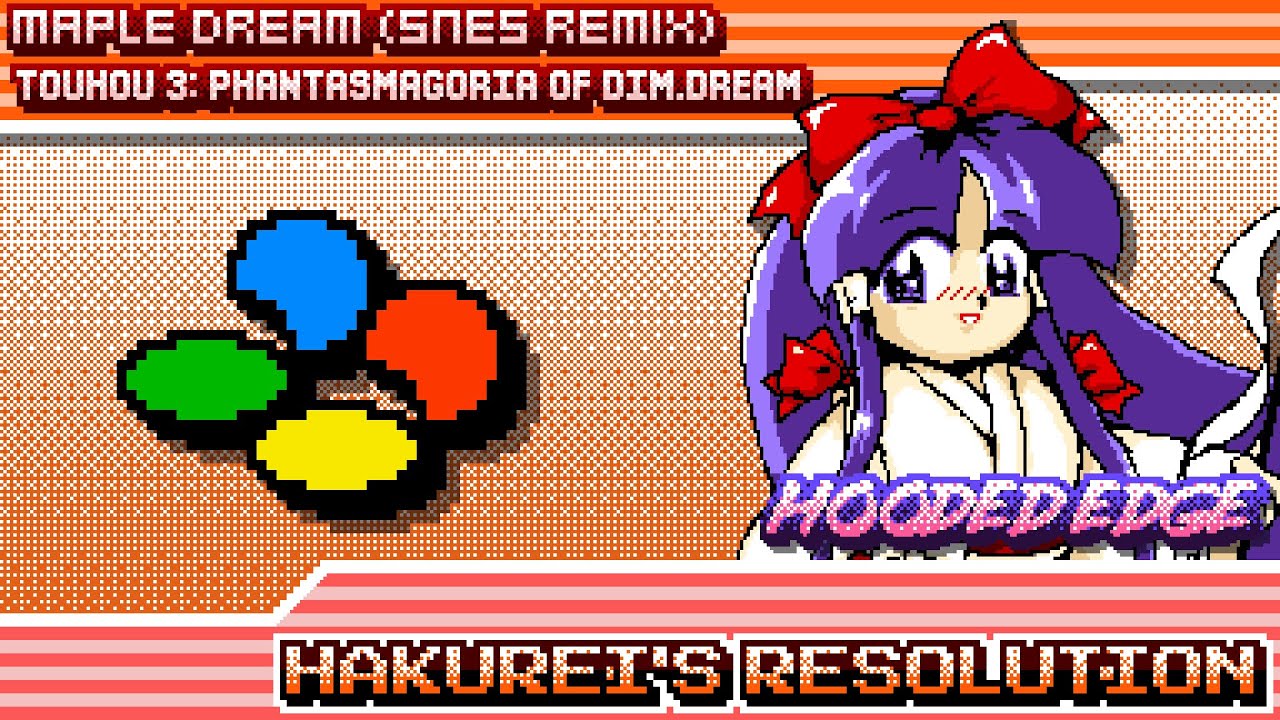 Touhou 3: PoDD - Hakurei's Resolution ~ Maple Dream (SNES Remix)