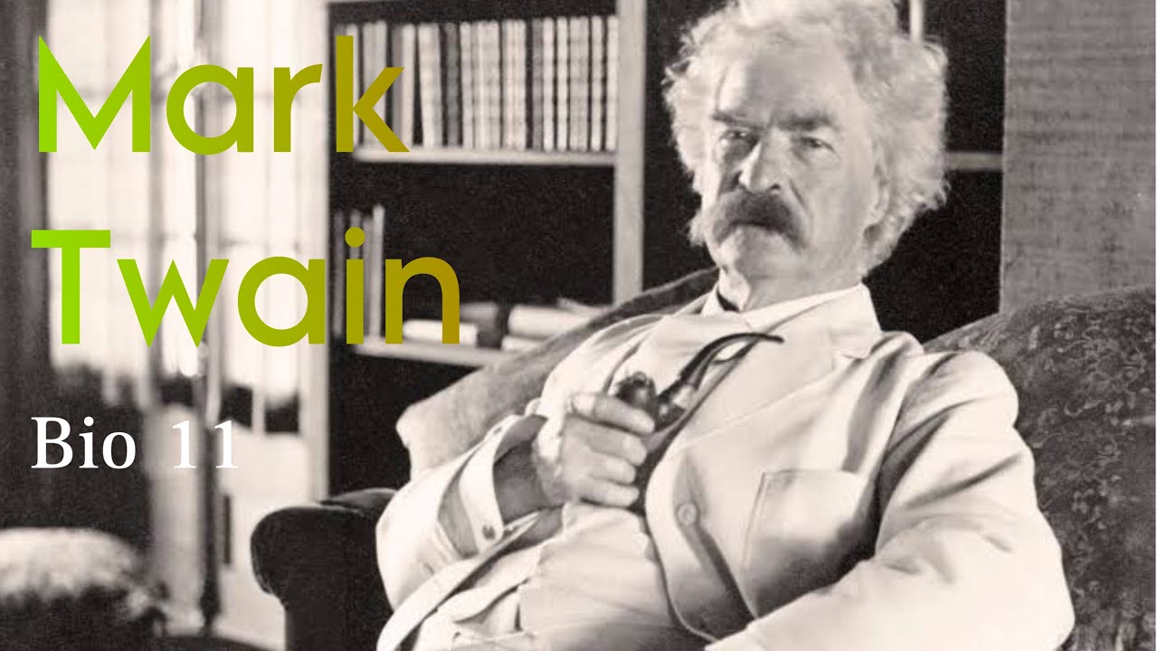 Mark Twain Biography 1835-1910 / Bio 11