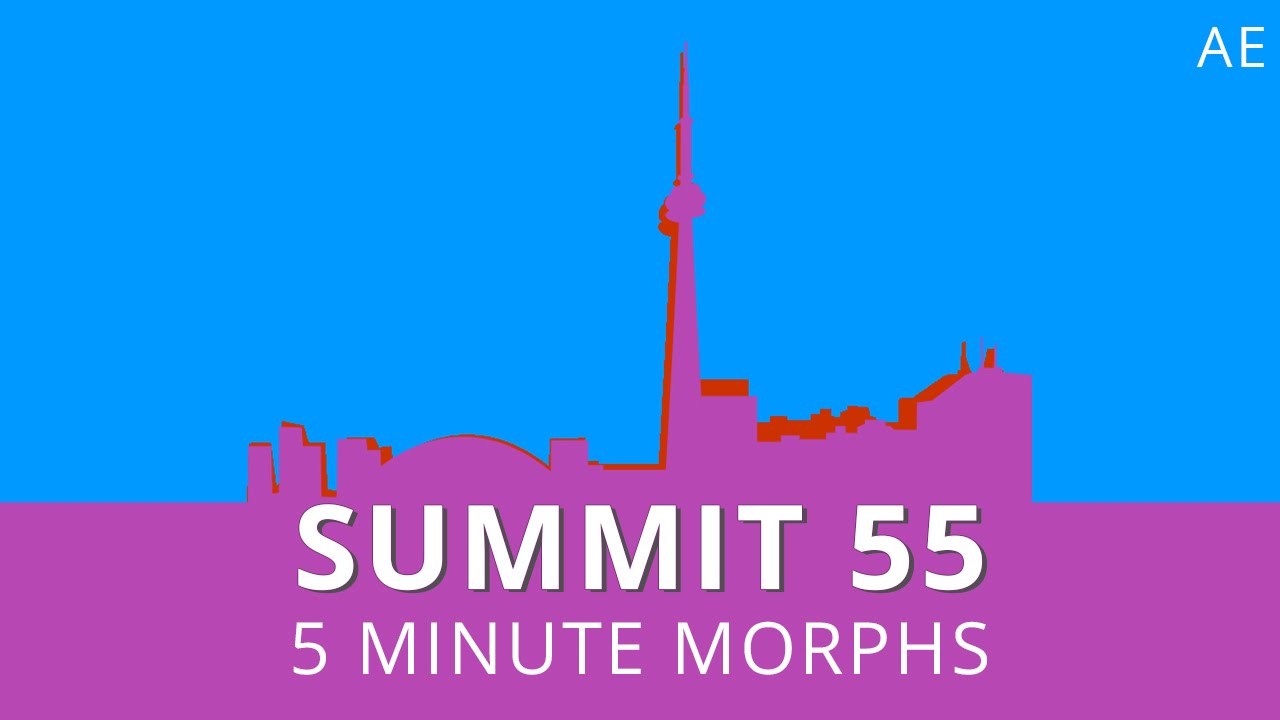 Summit 55 - 5 Minute Morphs - After Effects