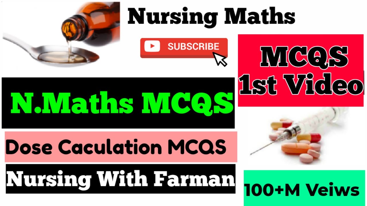 Nursing Maths MCQS | Dose Calculation MCQS |1st Video | Nursing Maths MCQS For All Exams By Farman.