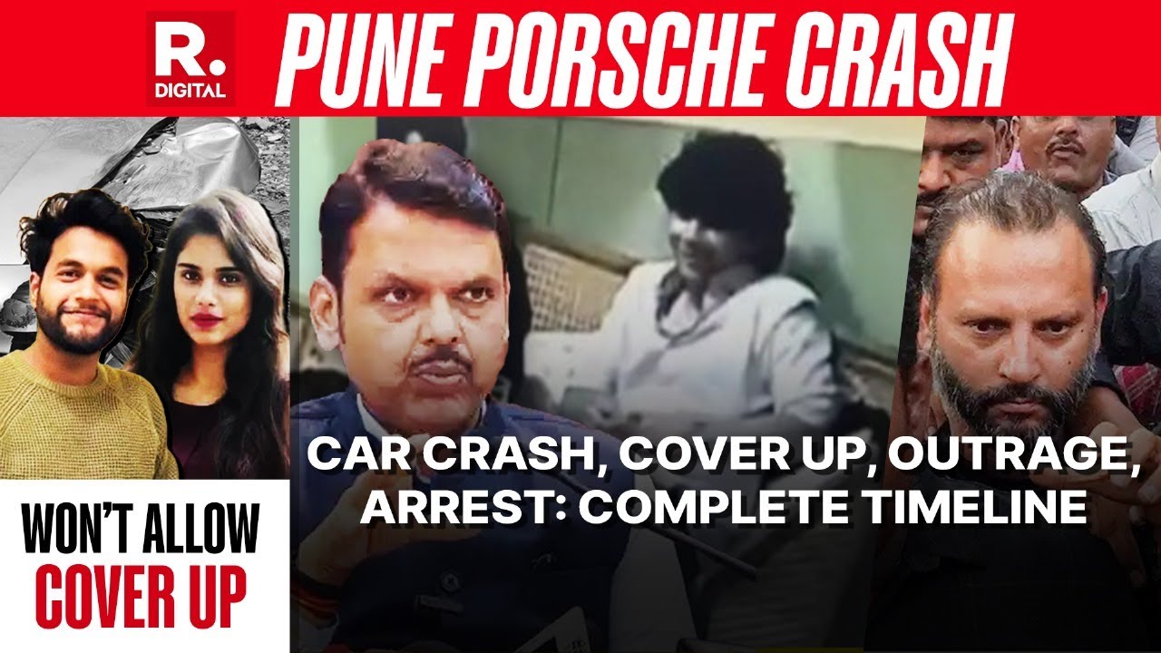 Pune Porsche Crash: Super Rich Brat Teen's Bail Cancelled, A Timeline Of The Events