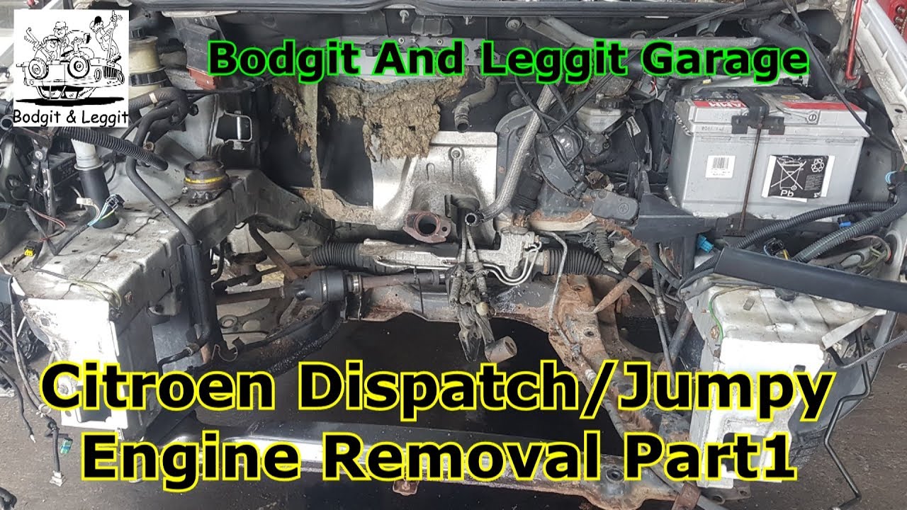 Citroen Dispatch/jumpy Снятие двигателя, часть 1 Bodgit And Leggit Garage