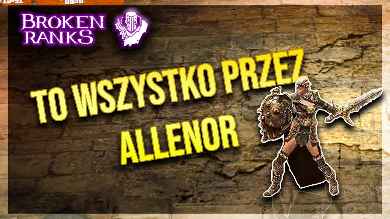 TURNIEJ RYCERZY NA KADARINIE! - Broken Ranks #46
