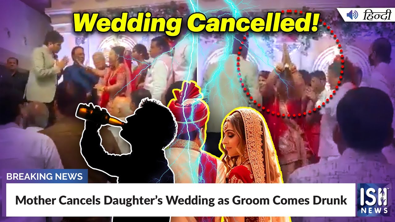 Mother Cancels Daughter’s Wedding as Groom Comes Drunk | ISH News