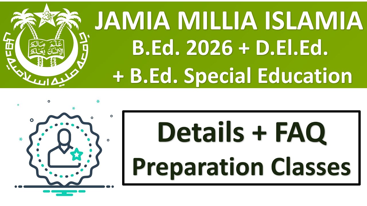 JMI B.Ed. 2026 Preparation Classes Details || JAMIA BED Preparation Strategy