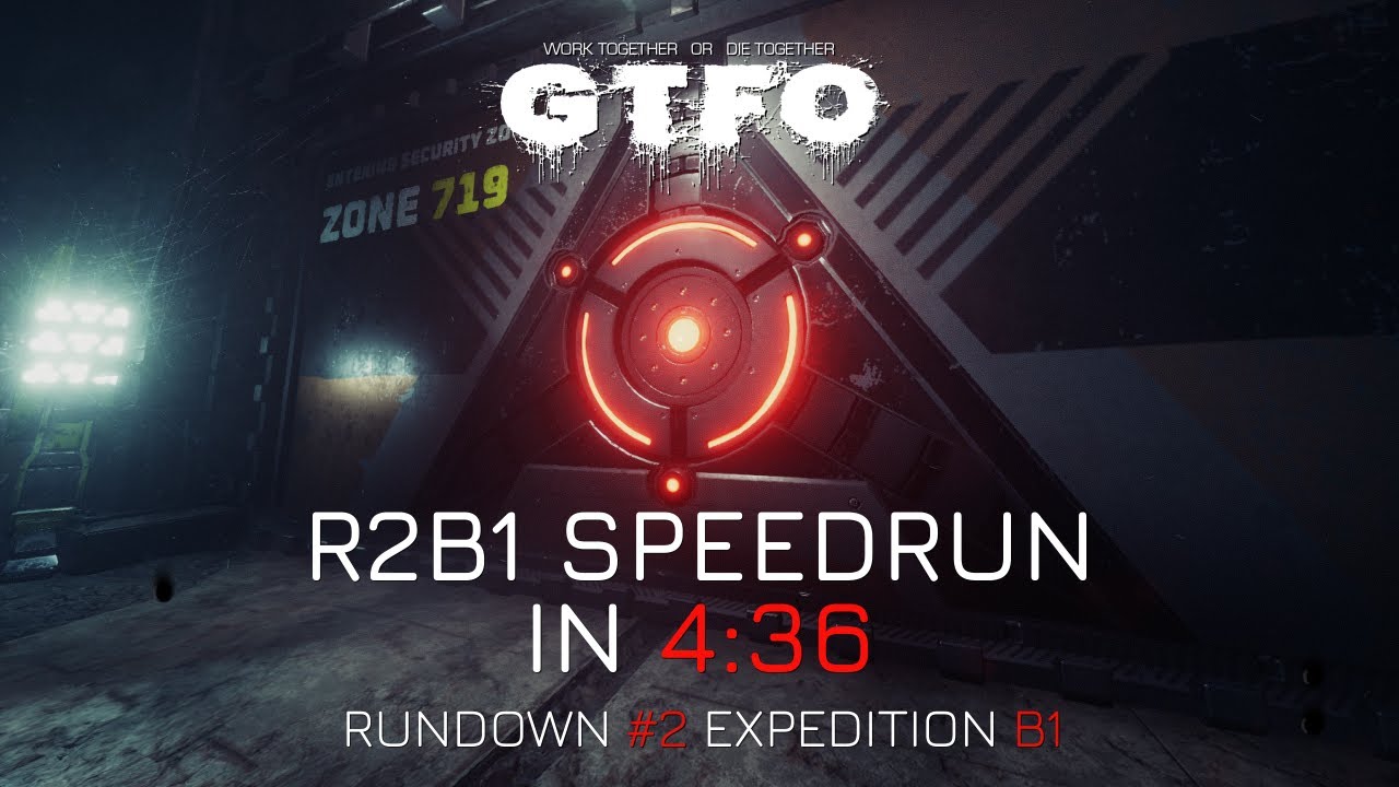 GTFO Speedrun - R2B1 in 4:36 [Sacrifice]