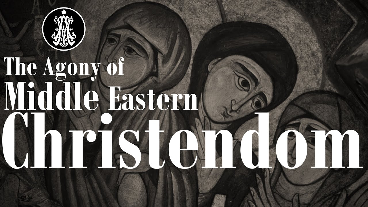 Christians in the Middle East (Part One): a History of Persecution