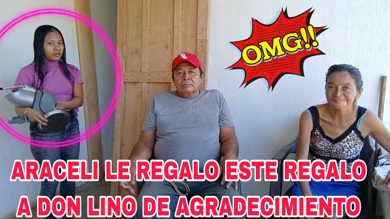 🛑ARACELI LES MUESTRA COMO QUEDÓ TODAS LAS COSAS?Así reaccionó don lino con el regalo 😱