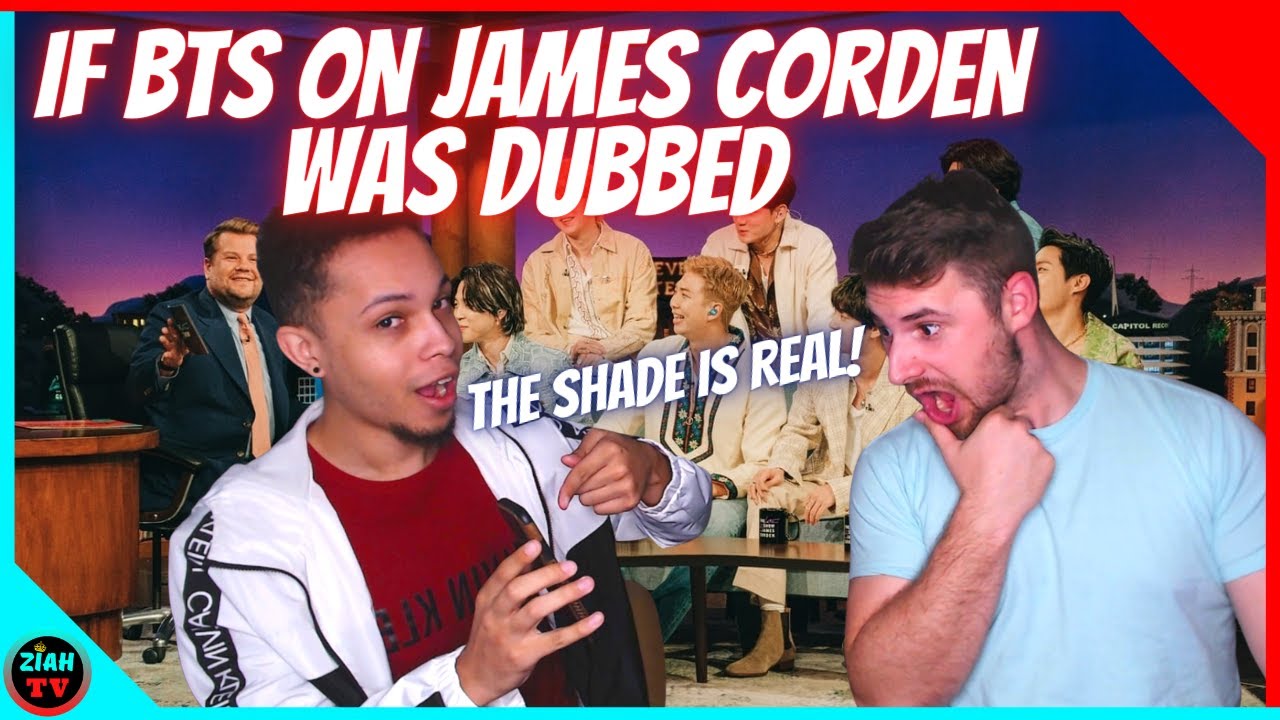 IF BTS ON JAMES CORDEN WAS DUBBED - REACTION!
