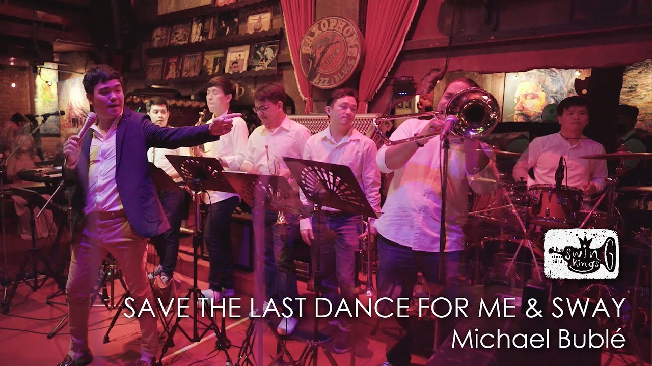 Save the last dance for me & Sway - Covered by The SwingKings [4K Live at Saxophone Pub BKK]