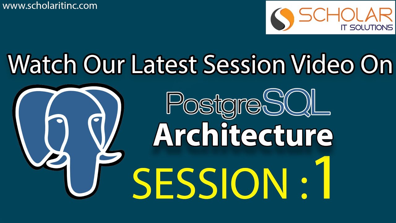 PostgreSQL Architecture & Live Demo  Session  Video  PART -1