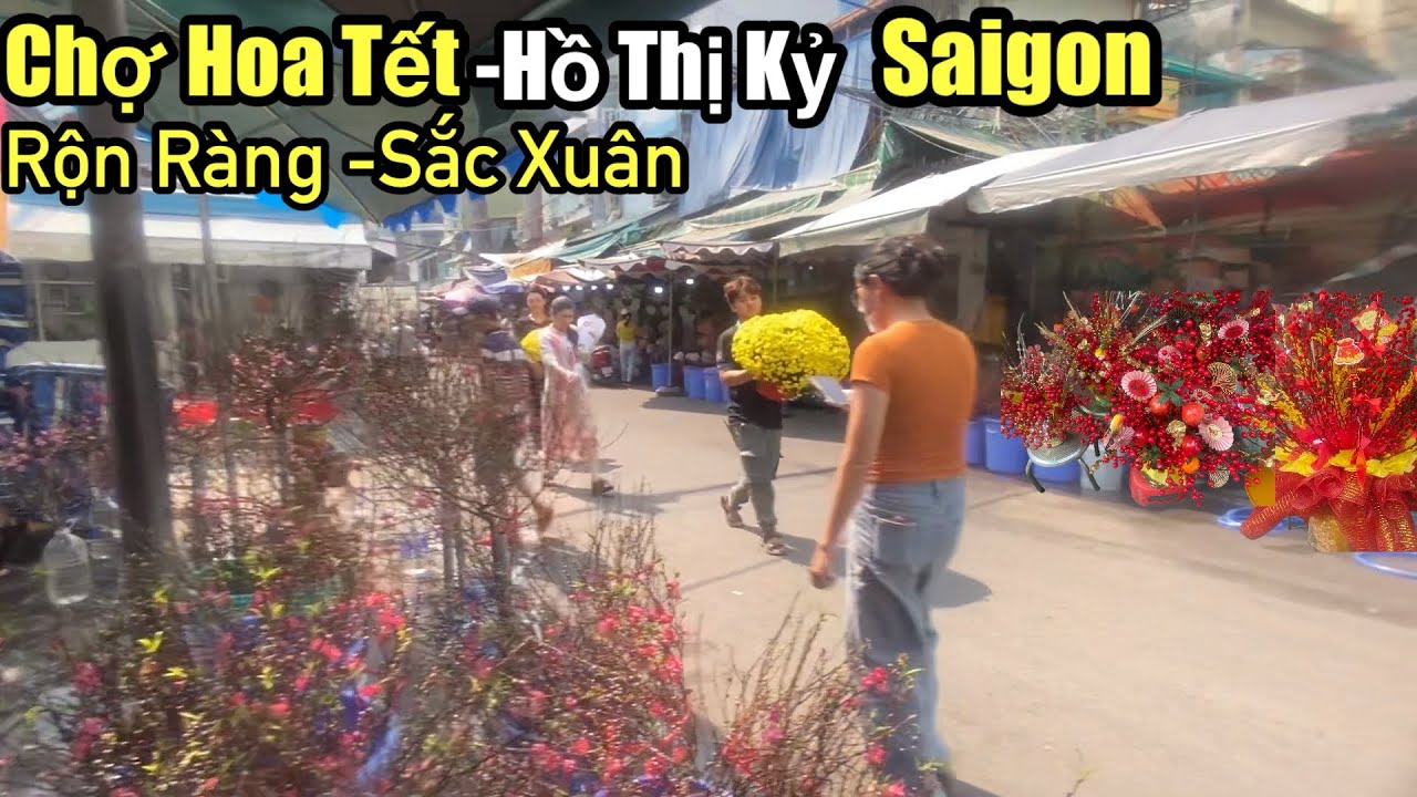 “Chợ hoa Tết Hồ Thị Kỷ Saigon , rộn ràng ,rực rỡ,sắc xuân Tết Bính Ngọ 2026”