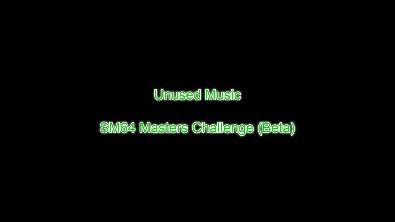 Unused Music - SM64 Masters Challenge (Beta)