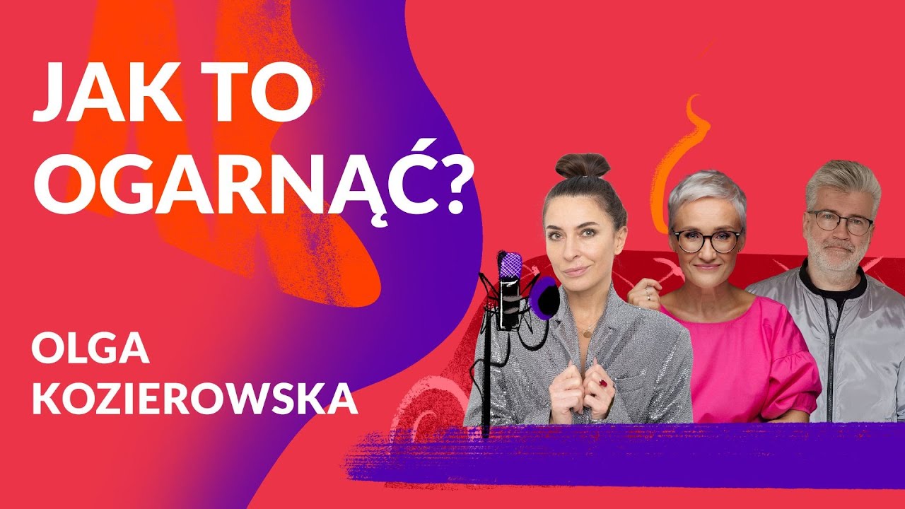 Rodzina patchworkowa – jak ją poskładać? | Olga Kozierowska | Sukces Pisany Szminką Podcast